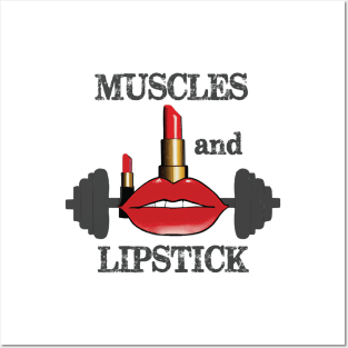 Muscles and Lipstick Posters and Art